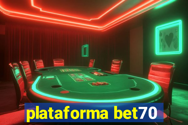 plataforma bet70